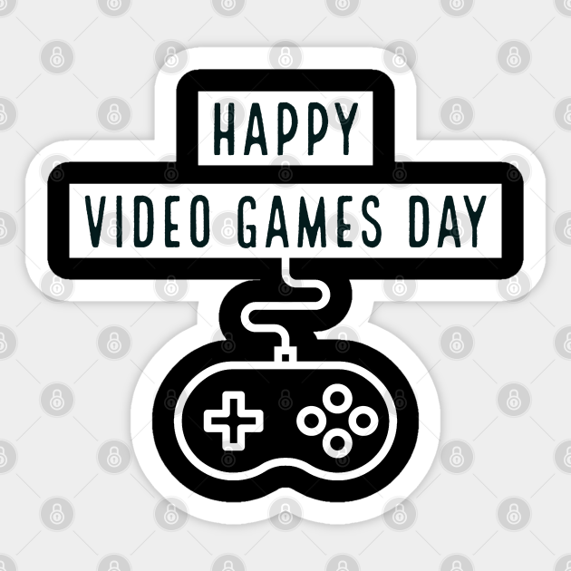 National Video Games Day Happy Video Games Day Sticker TeePublic